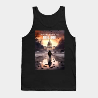 Wednesday, January 6, 2021: Never Forget on a Dark Background Tank Top